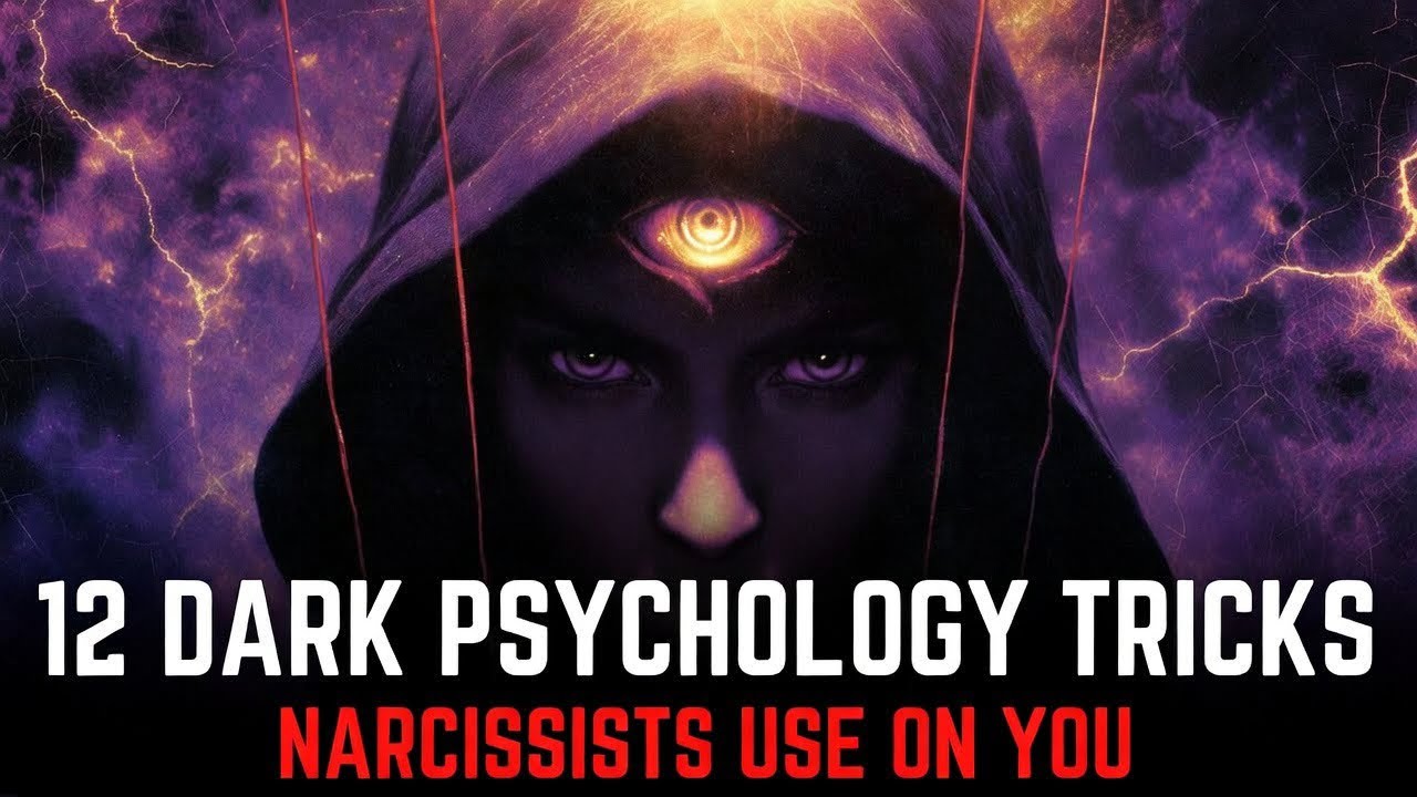 12 Dark Psychology Tricks Narcissists Use (You’re Probably Falling For #3)