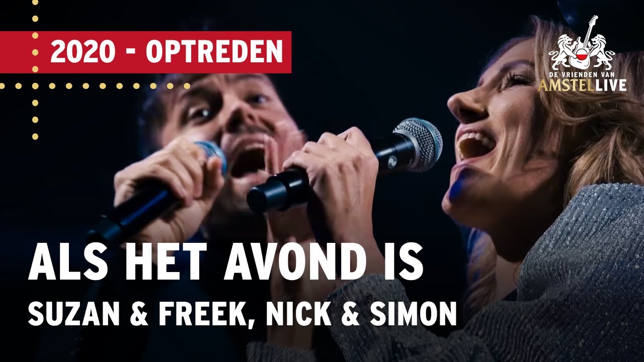 Suzan & Freek, Nick & Simon | Als Het Avond Is | VVAL 2020