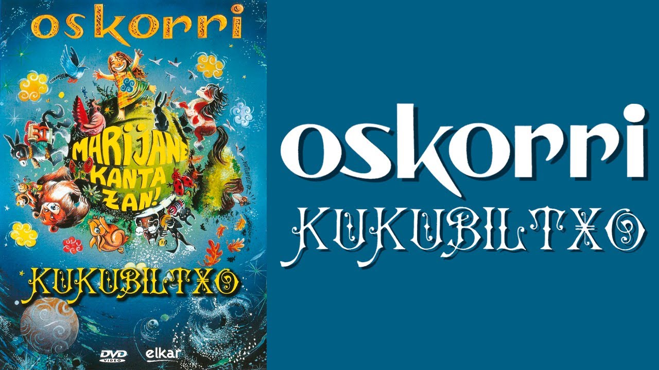 Marijane Kanta Zan! - Oskorri & Kukubiltxo | DVD Elkar, 2008
