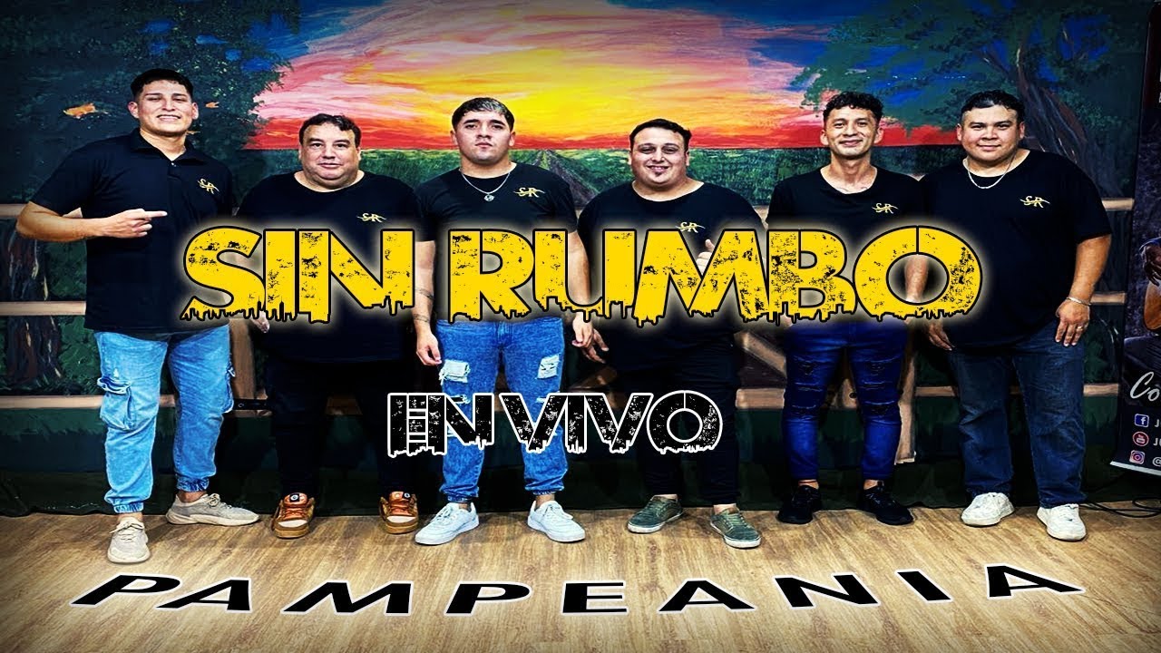 SIN RUMBO EN VIVO PAMPEANIA