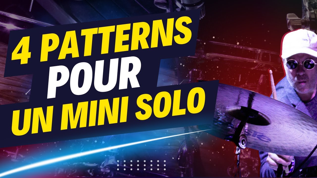 COURS DE BATTERIE : 4 PATTERNS FACILES POUR UN MINI SOLO | Leçon De Batterie De Didier Latrasse