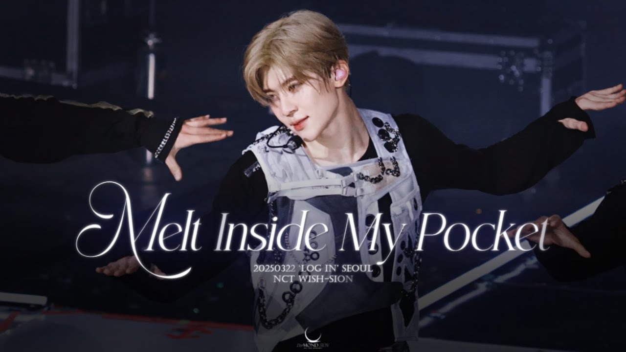 20250322 ‘LOG in’ SEOUL【Melt Inside My Pocket-NCT WISH SION】