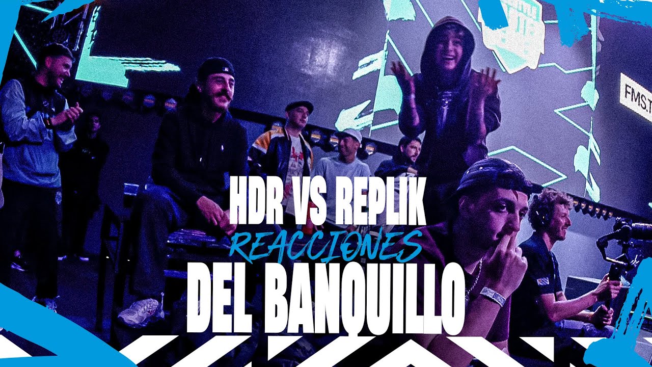HDR VS REPLIK | DESDE EL BANQUILLO 
