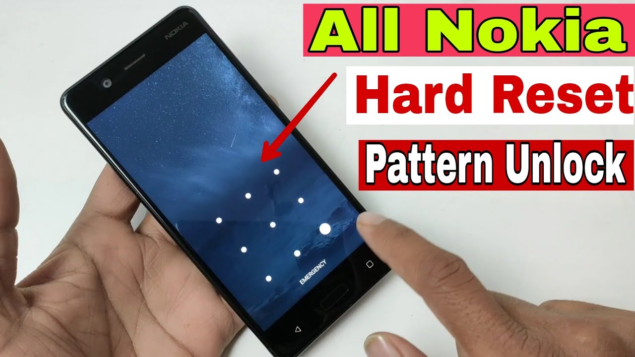 All Nokia Hard Reset OR Pattern Unlock Pin Unlock