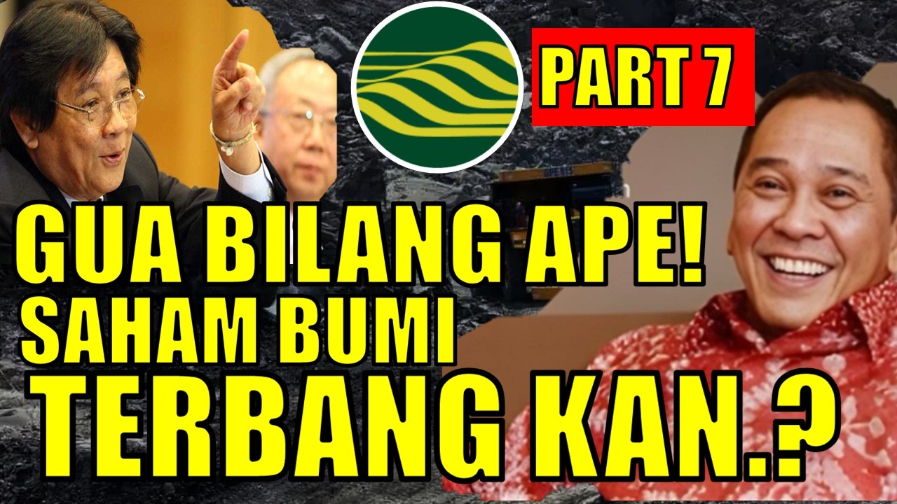 PART 7 ! SAHAM BUMI TERBANG.!! GIMANA KEDEPANNYA? APAKAH MASIH KUAT? GINI STRATEGINYA.!! #sahambumi
