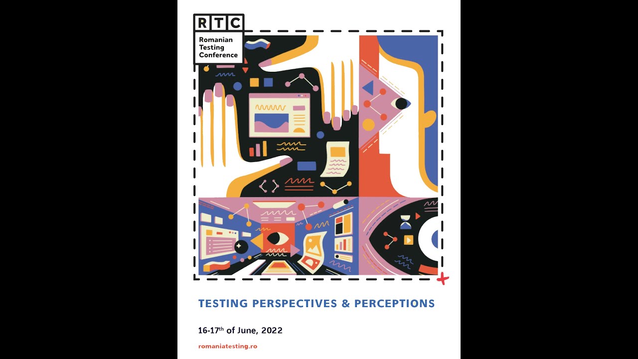Paul Holland - Testing Perspectives & Perceptions - Romanian Testing Conference 2022