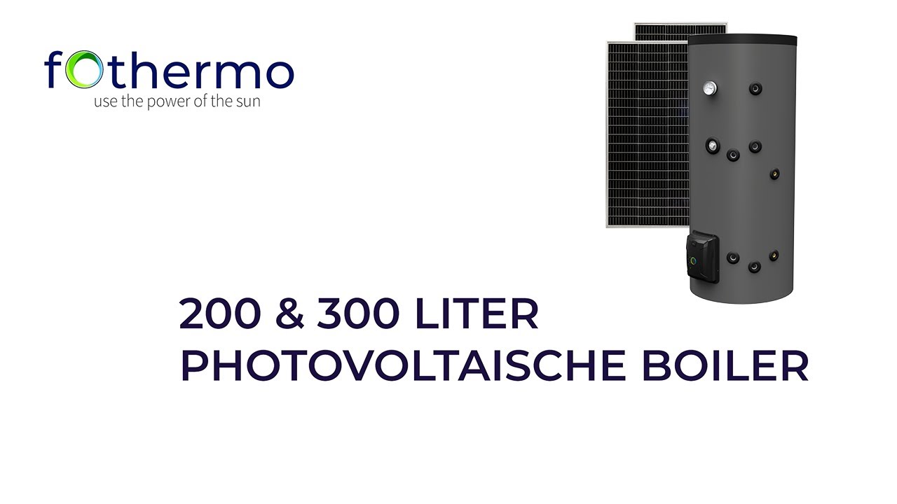 fothermo 200 und 300 Liter Photovoltaischer Boiler Produktvideo