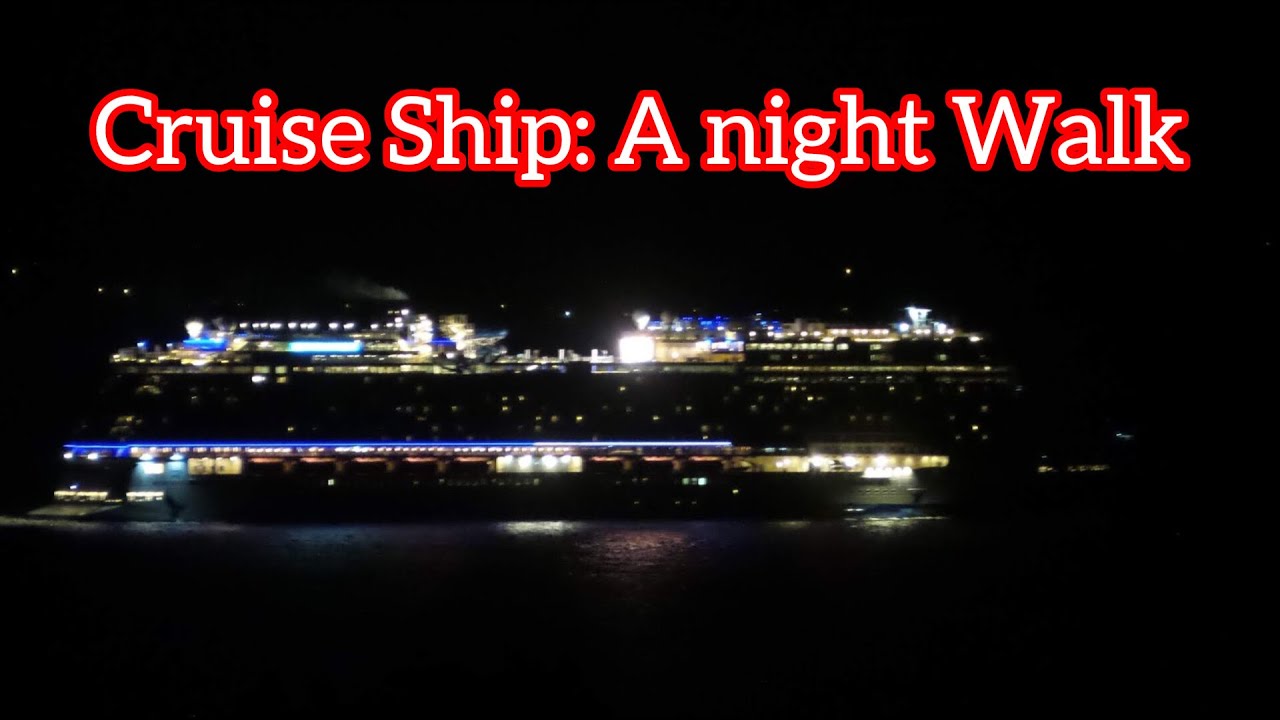 Cruise Ship after Mid-Night | Breathtaking Upper Deck Views & Ocean Sounds