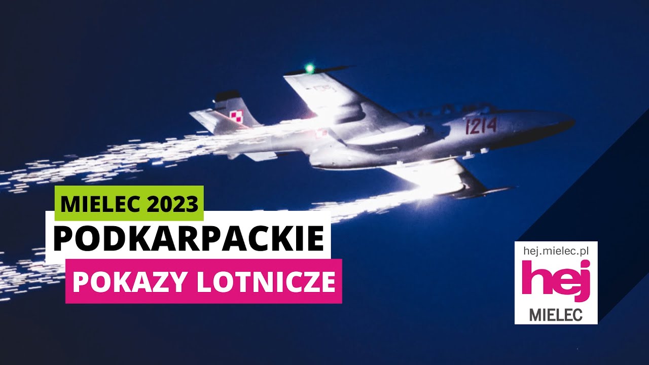 hej.mielec.pl TV: Podkarpackie Pokazy Lotnicze MIELEC 2023