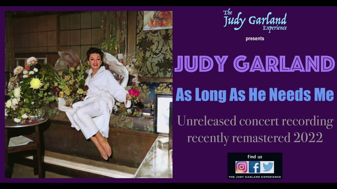 JUDY GARLAND As Long As He Needs Me from OLIVER unreleased rare concert album outtake 2022 remaster