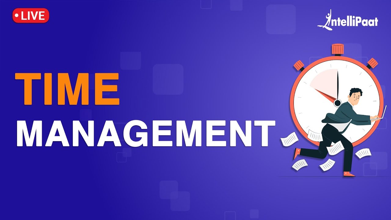Time Management Tips | Time Management Skills | Time Management Strategies | Intellipaat