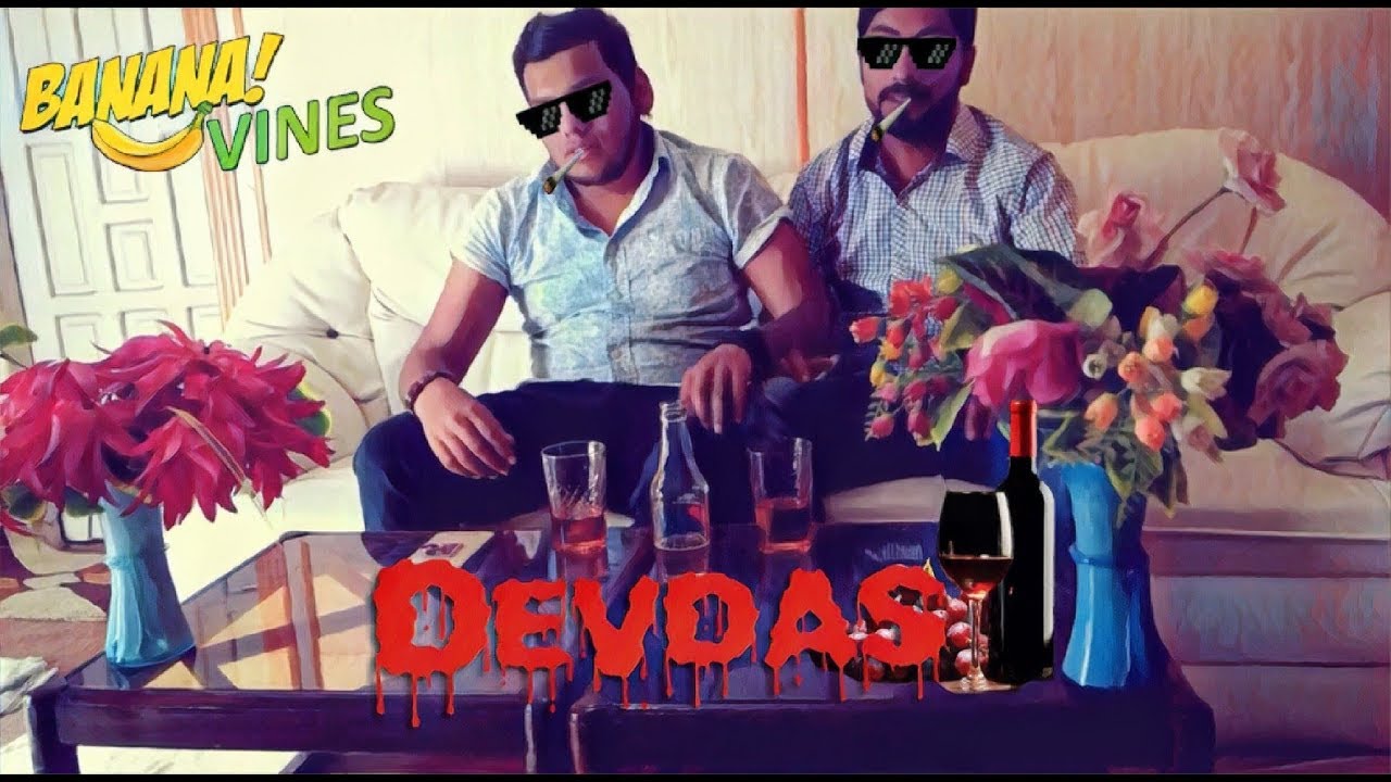 Devdas - Funny Video - Banana Vines