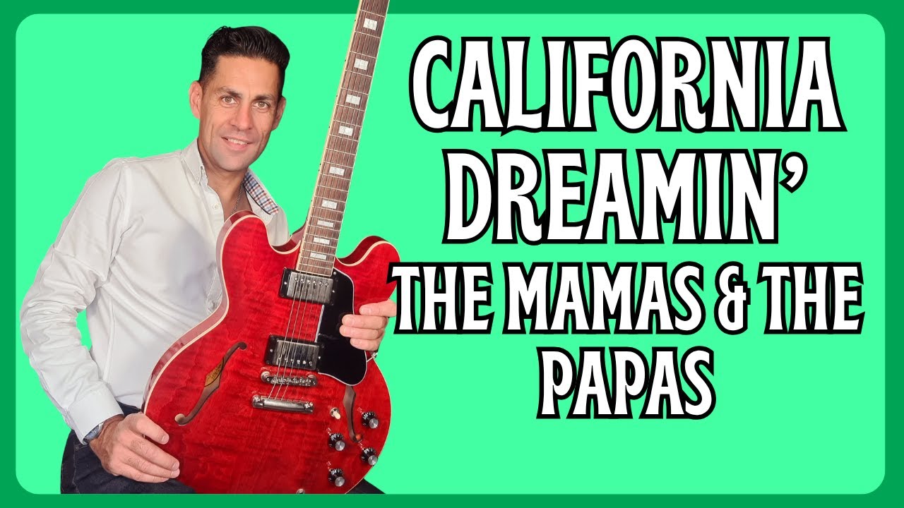 Learn to play California Dreamin By The Mamas and the Papas . Guitar lesson + Full Tutorial