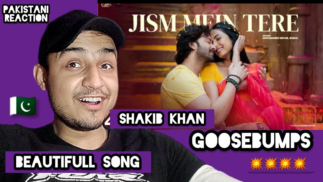 Pakistani React On Jism Main Tere Full (Song) Shakib Khan | Sonal Chauhan Hindi Song