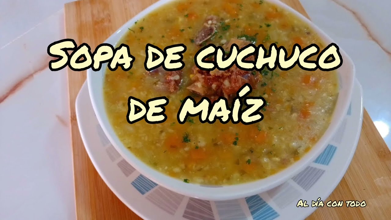 Sopa de cuchuco de maíz/Ideas para el almuerzo/Sopa con carne