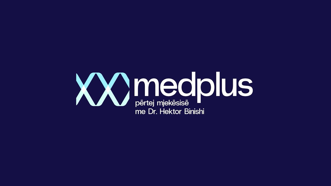 MEDPLUS me Dr. Hektor Binishi - i ftuar  Ilir Havolli - psikolog klinik