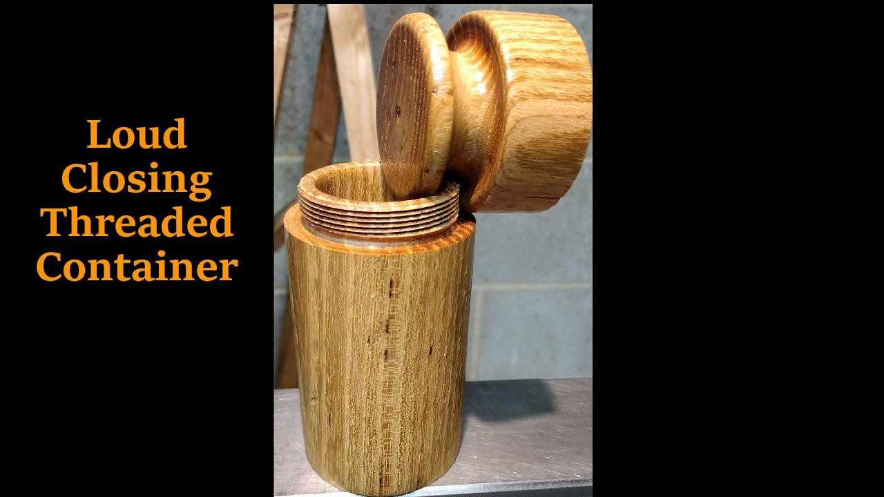 Loud Closing Threaded Container