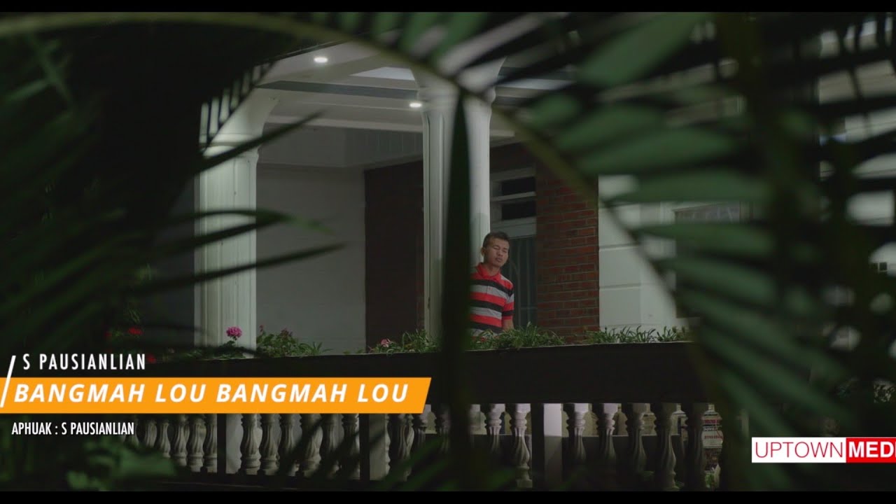 BANGMAH LOU BANGMAH LOU -                     S. PAUSIANLIAN