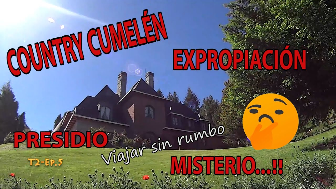 VILLA LA ANGOSTURA COUNTRY CUMELÉN   MESSIDOR  EXPROPIACIÓN  T2 EP5