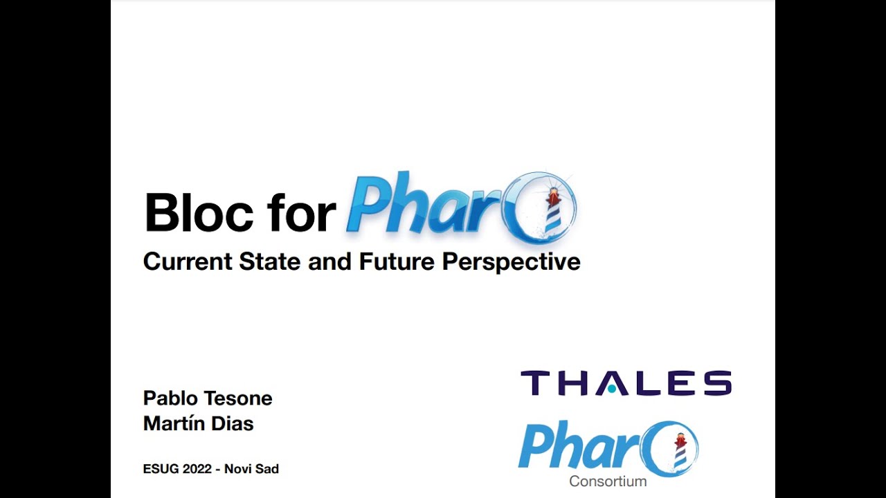 Bloc for Pharo - ESUG 2022