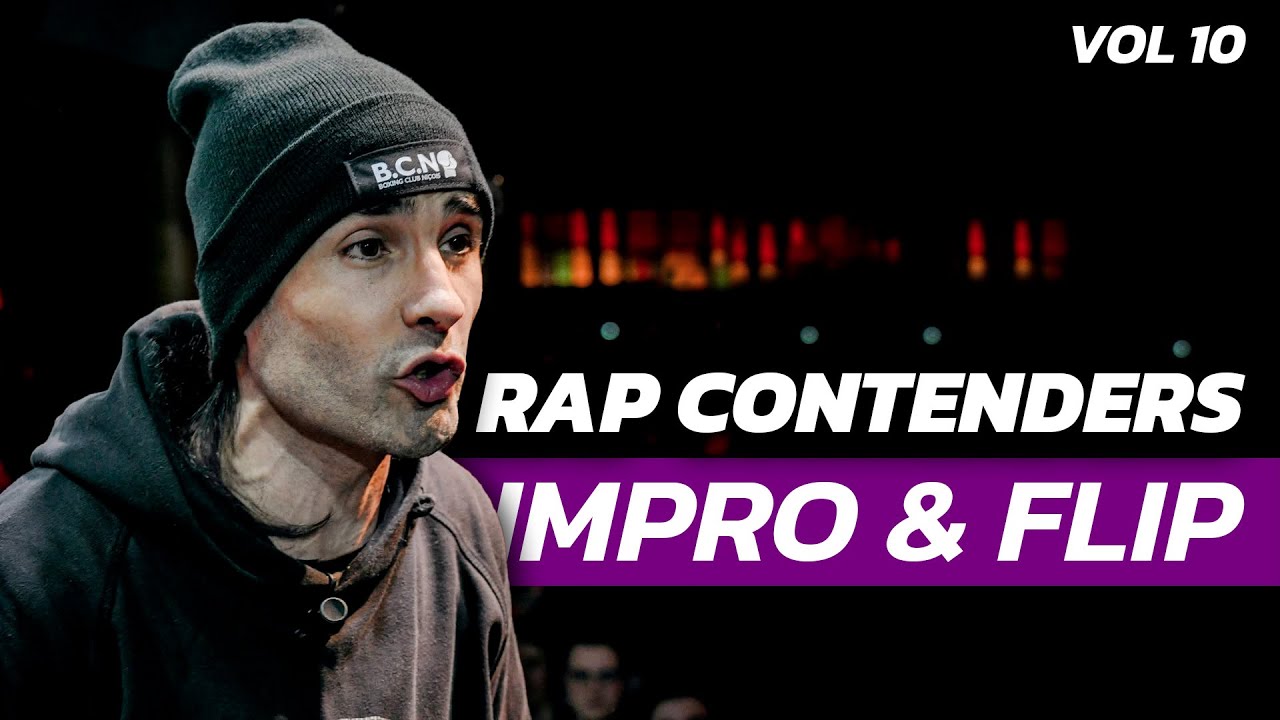 RAP CONTENDERS - Les meilleurs IMPRO & FLIP - Vol 10