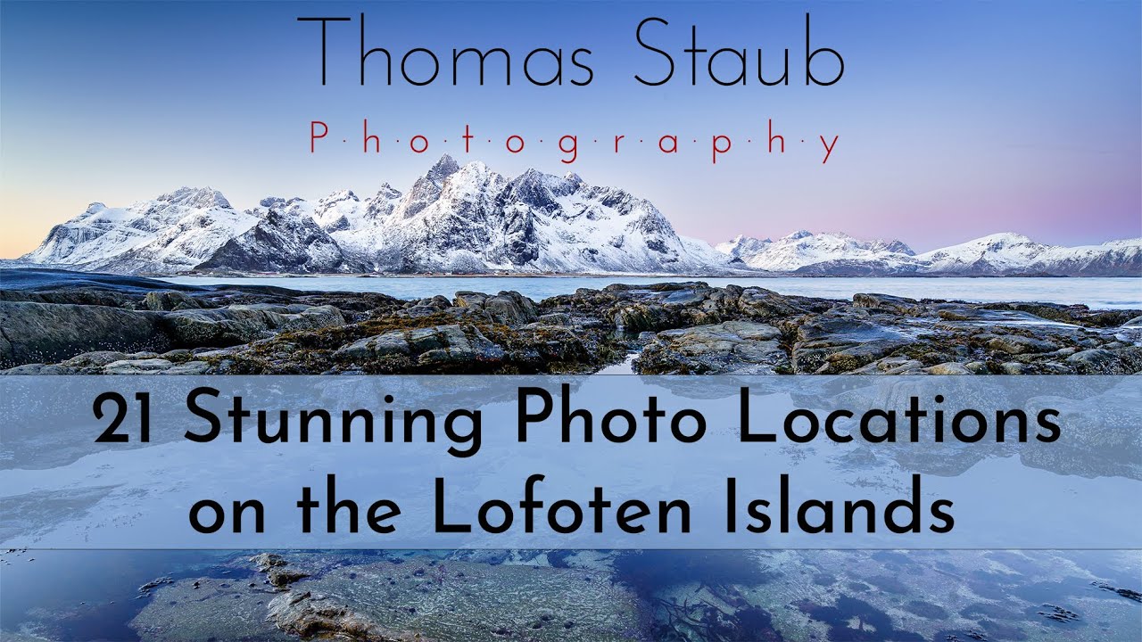 21 Stunning Photo Locations on the Lofoten Islands