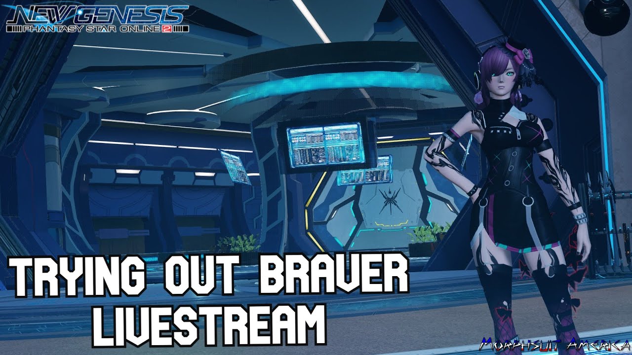 JP[PSO2:NGS] Stream - Trying out Braver