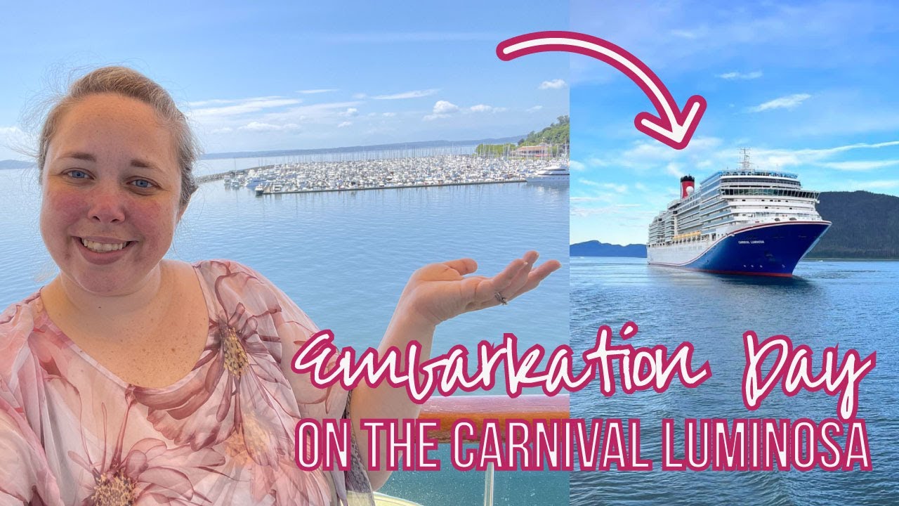 Embarkation Day on the Carnival Luminosia... 6 Day Alaskan Cruise from Seattle!