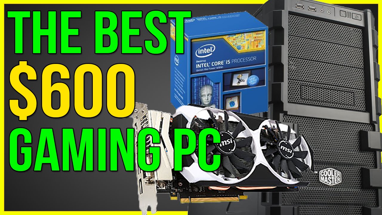 FAST $600 Gaming PC Build Runs The Witcher 3, GTA V at 1080p!