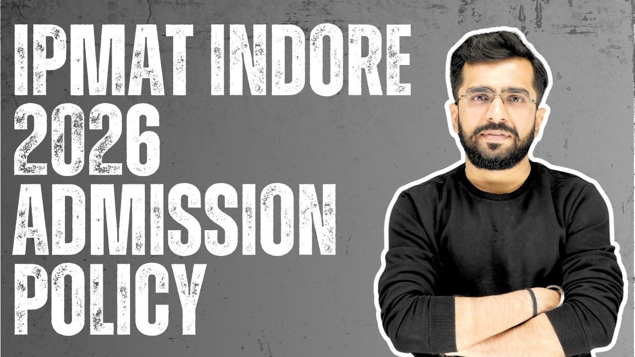 IPMAT INDORE 2026 ADMISSION POLICY | IPMAT Aspirants must watch