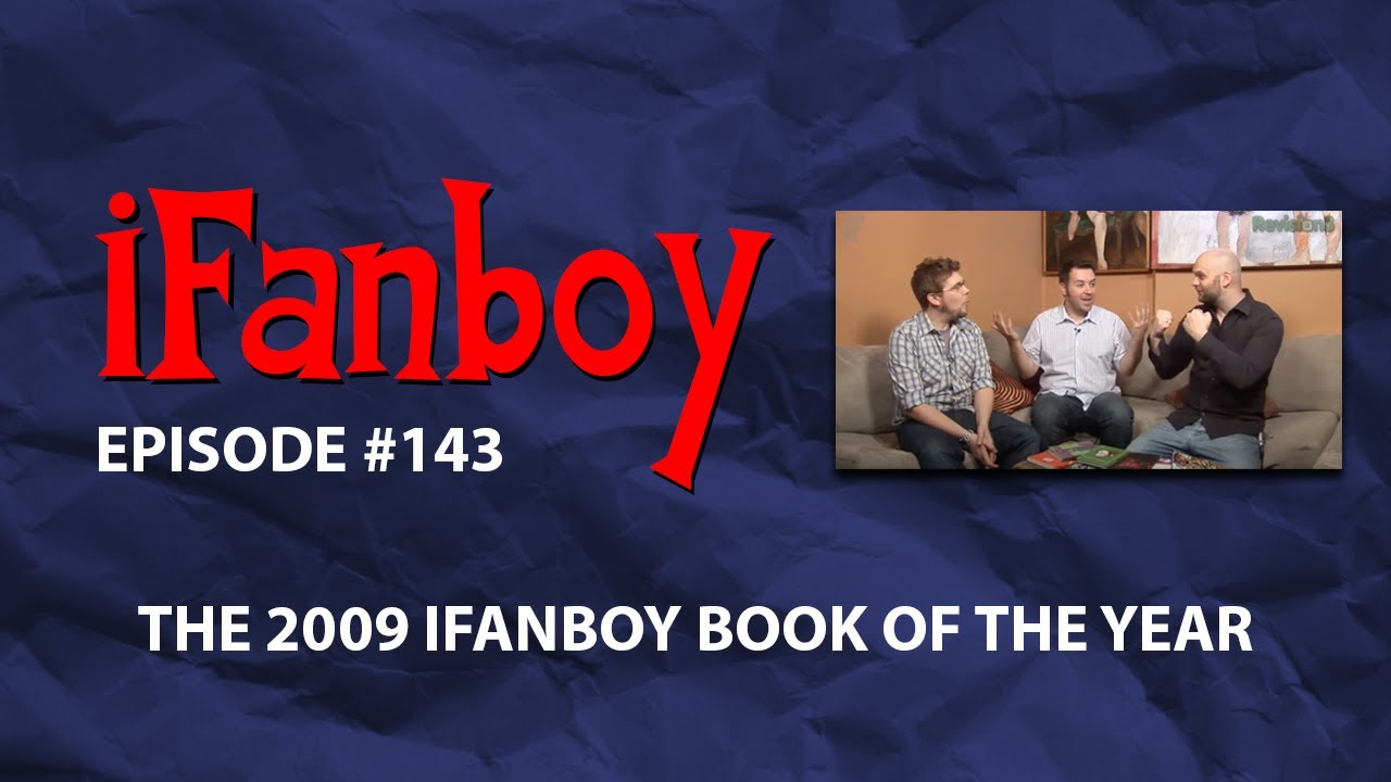 iFanboy #143 - The 2009 iFanboy Book of the Year