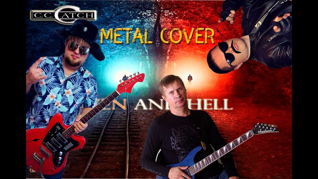 Mesha777&Себастьян П. feat Сергей Тищенко - Heaven And Hell (CC Catch metal cover)