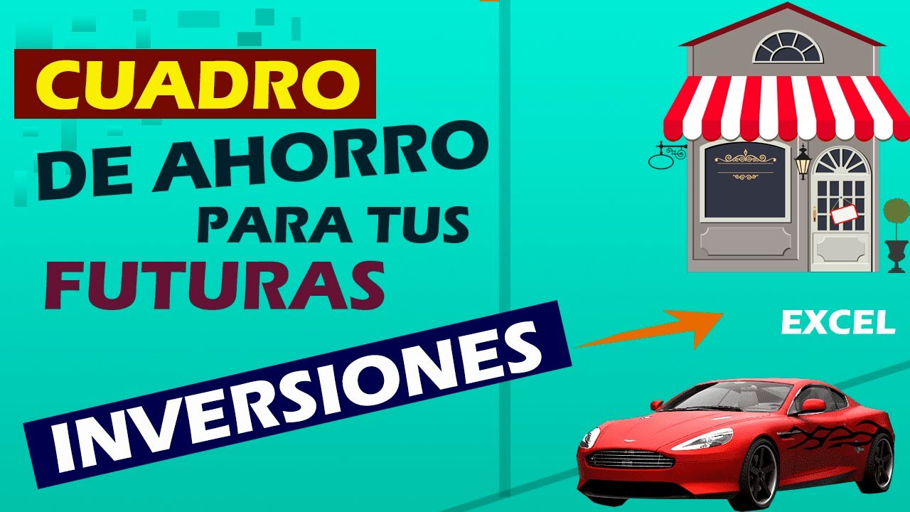 CUADRO DE AHORRO en Excel mes a mes