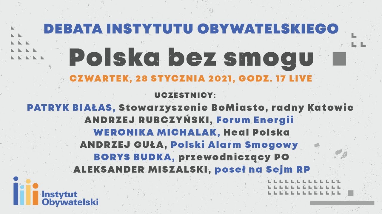 Polska bez smogu. | Debata Instytutu Obywatelskiego