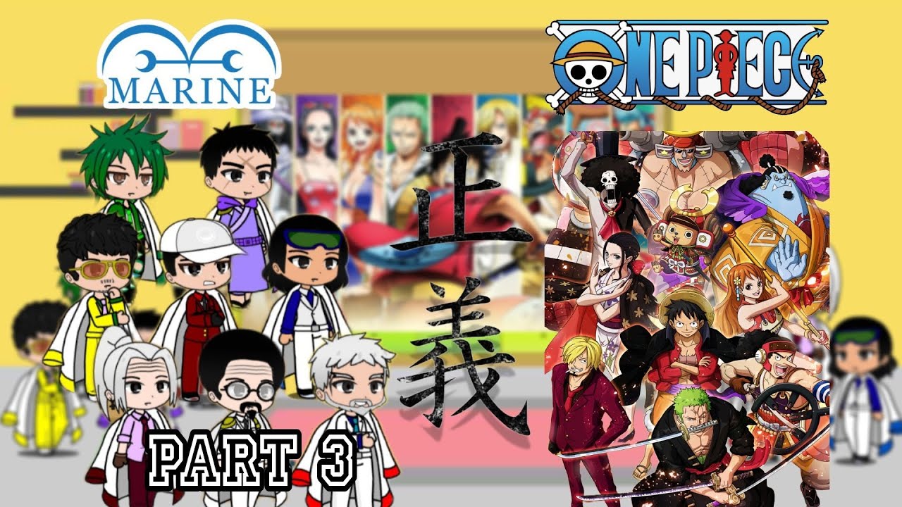 Marines react to Luffy & Strawhats Part 3