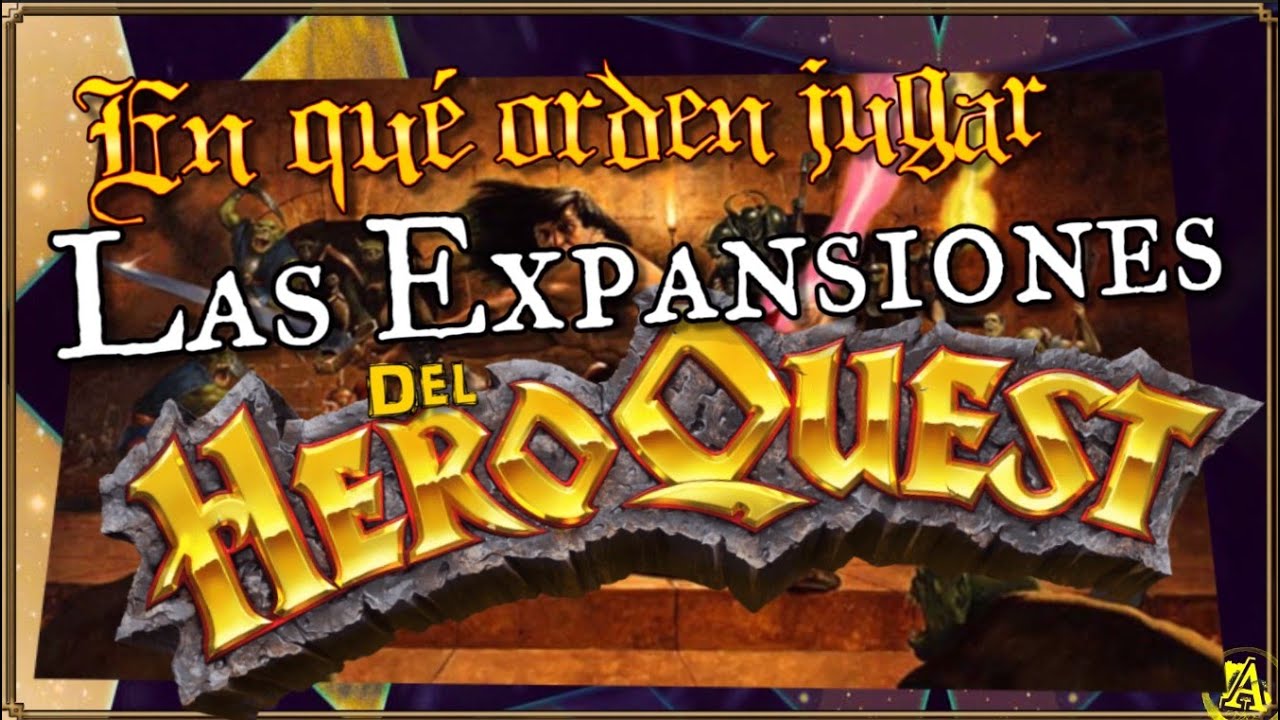 En qué orden jugar las Expansiones del 𝐇𝐞𝐫𝐨𝐐𝐮𝐞𝐬𝐭 (NUEVAS y clásicas)