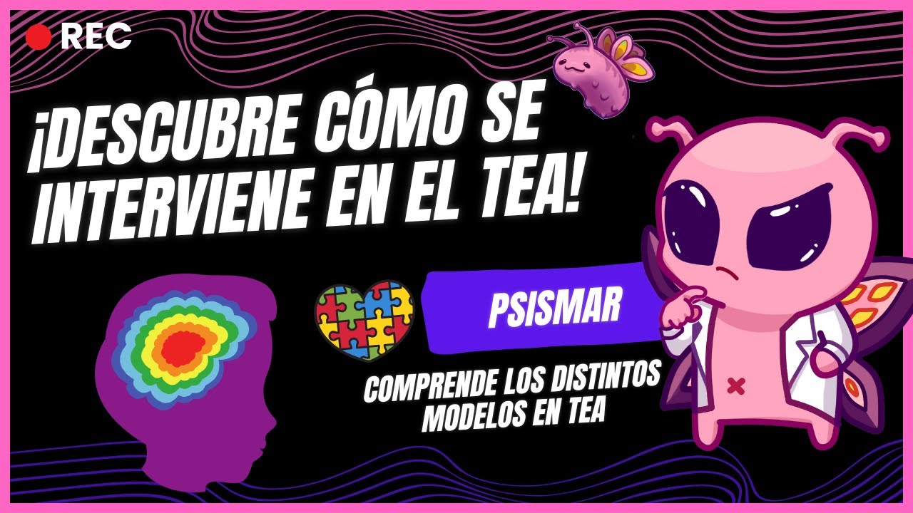 ¿CÓMO SE INTERVIENE EN EL TEA? 🧩 | ABA, TEACCH y Denver en breve