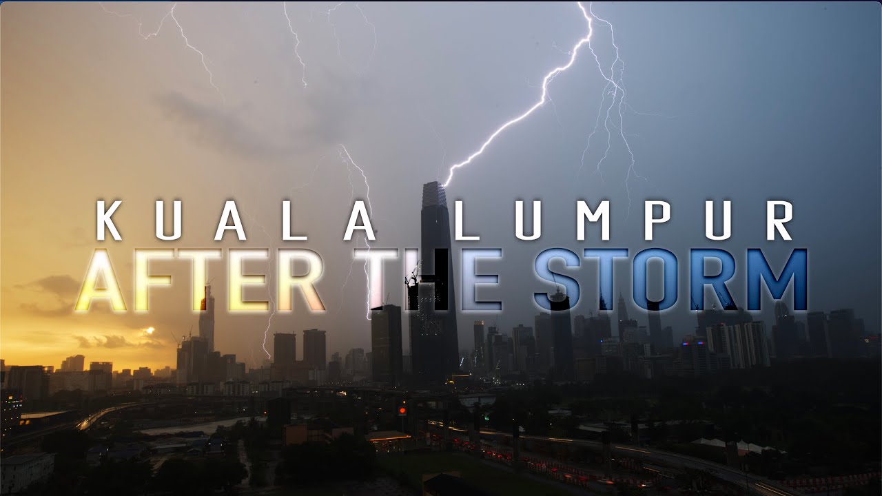 KUALA LUMPUR AFTER THE STORM