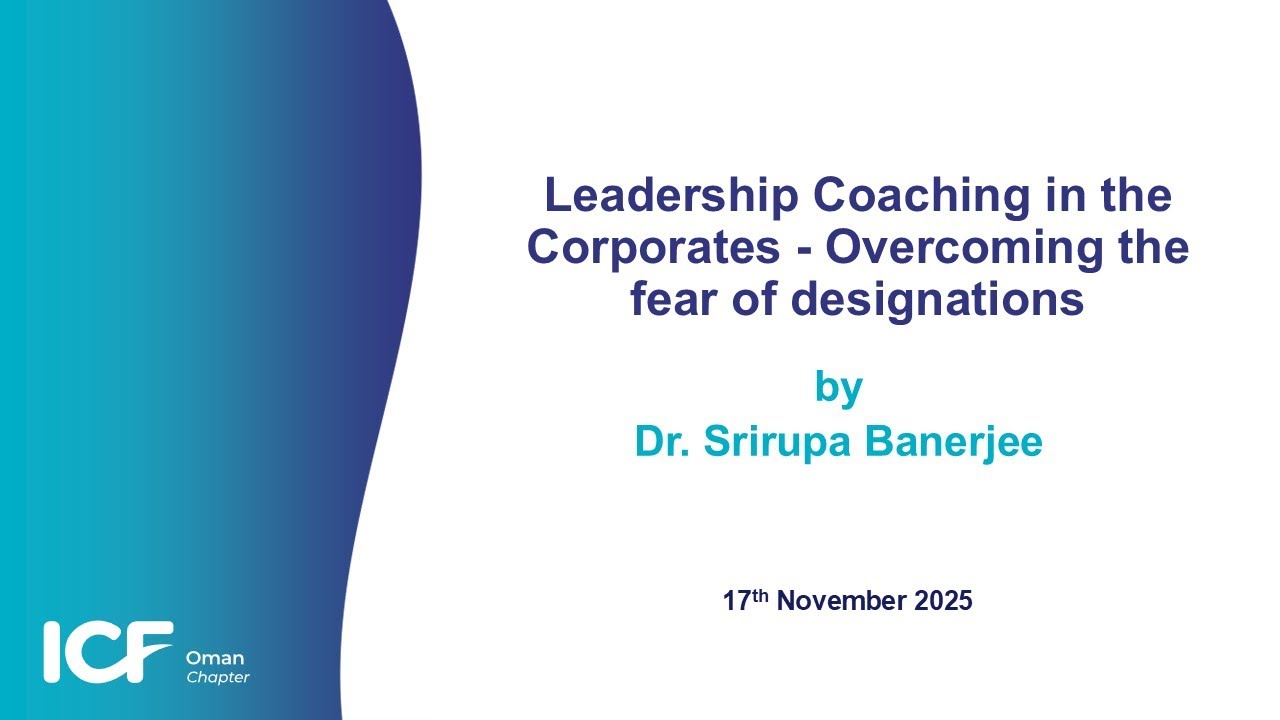 Leadership Coaching in the Corporates - Overcoming the fear of designations