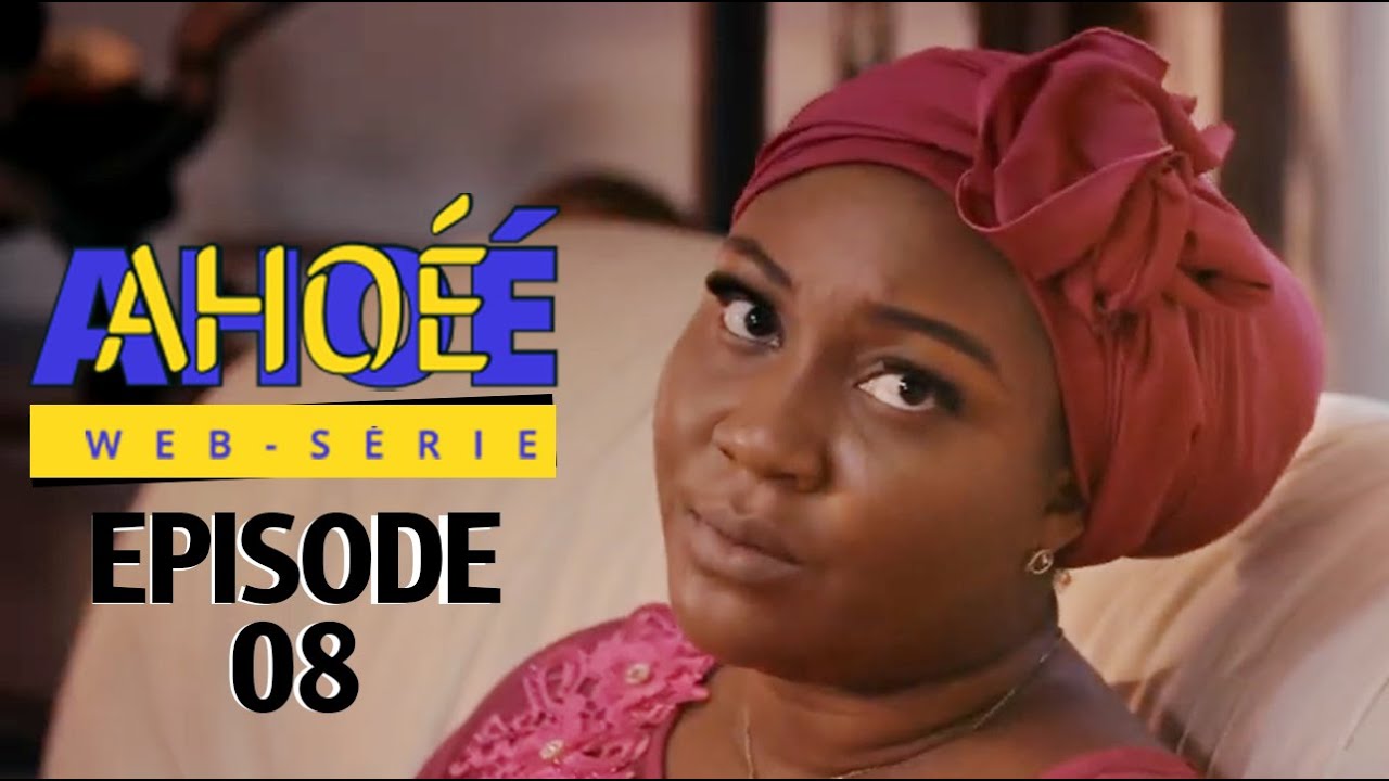 Série AHOÉ - Ep08 - Agbeto Da Yi Bo (Sous-titrages disponibles / Subtitles available)