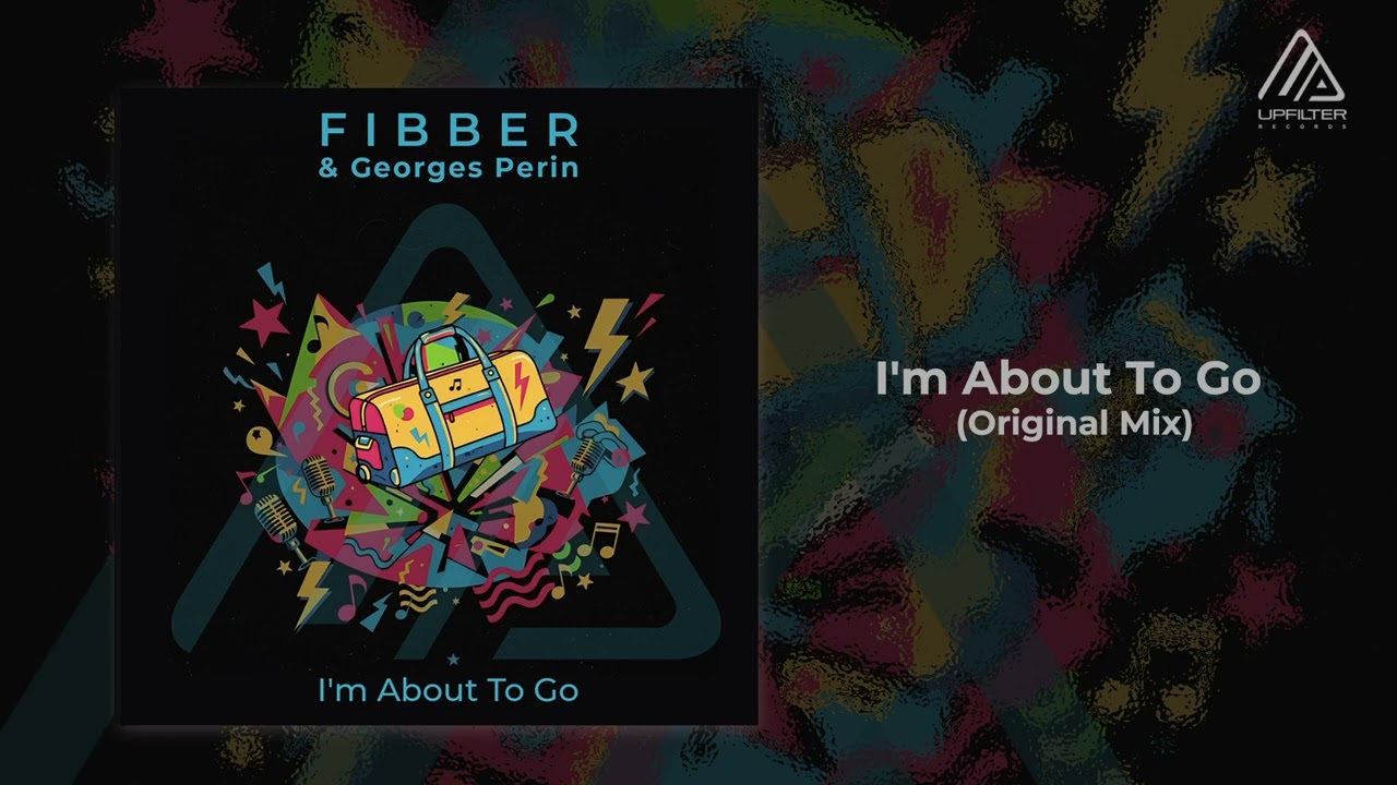 Fibber & Georges Perin - I'm About To Go (Original Mix) | Official Audio Release