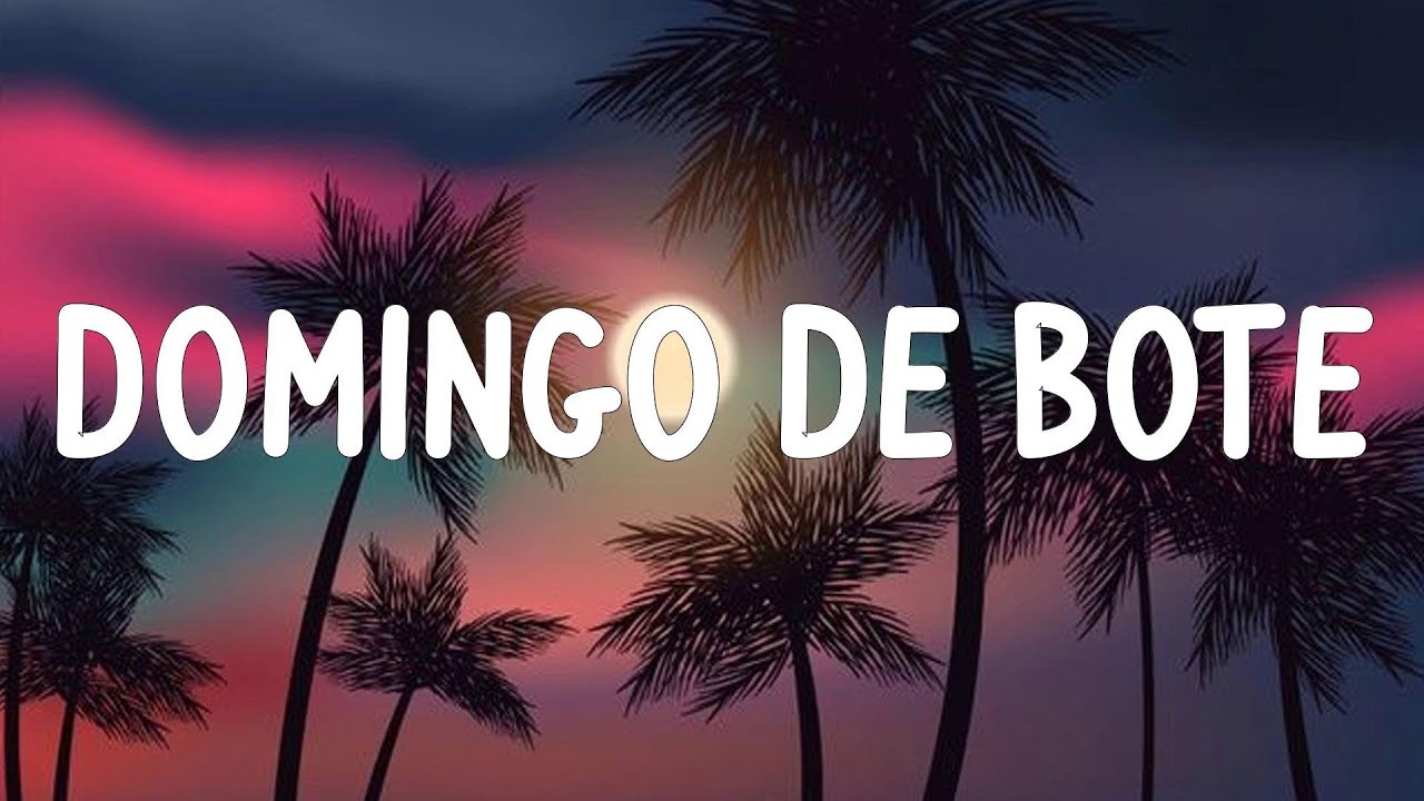 DOMINGO DE BOTE | LETRAS - Mora