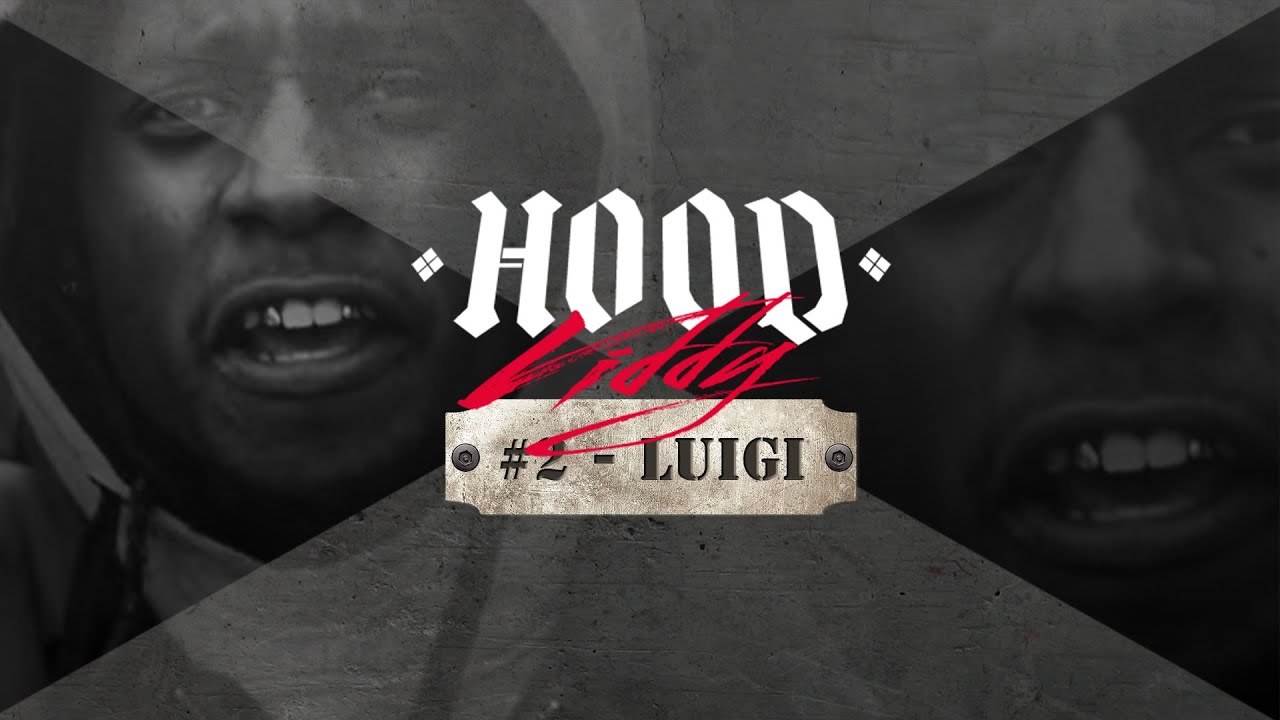 HoodViddy #2 Luigi - Streets