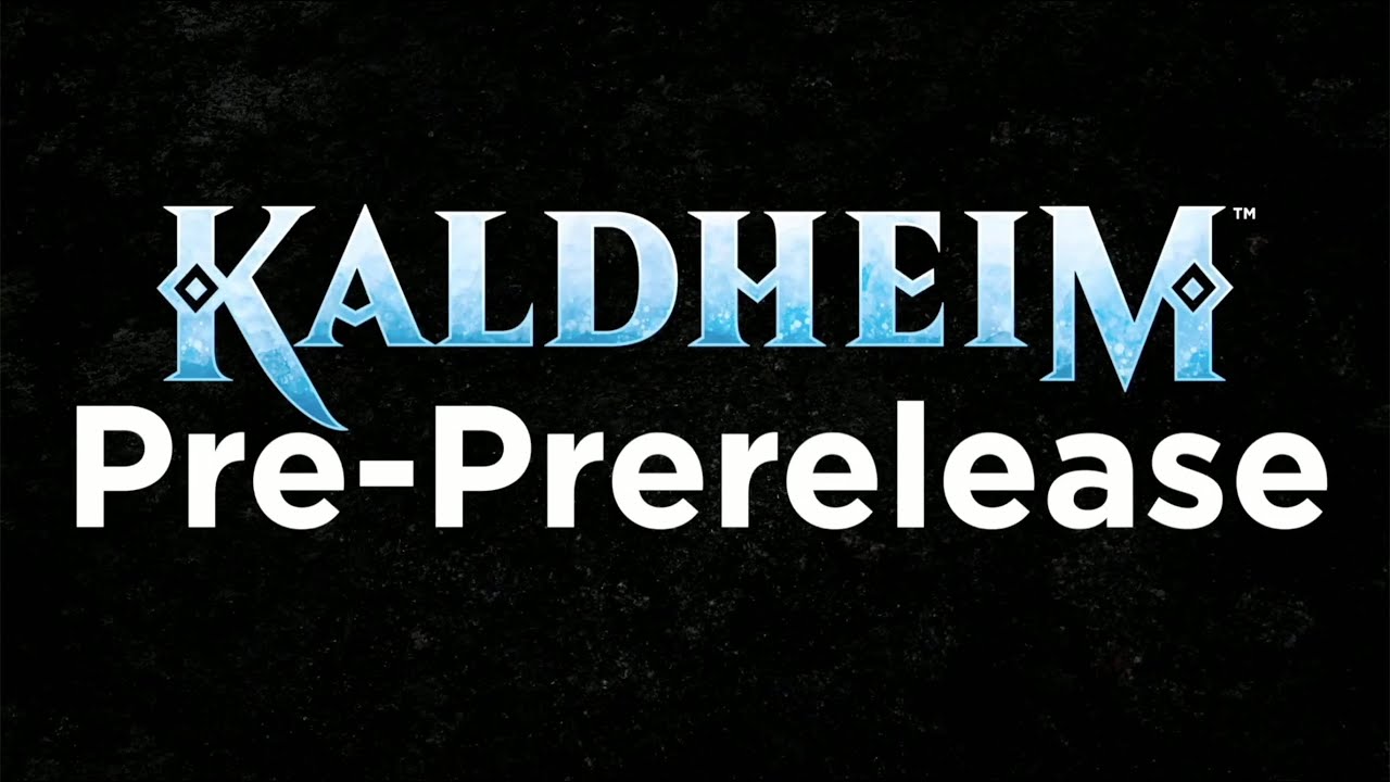 Kaldheim Pre-PreRelease