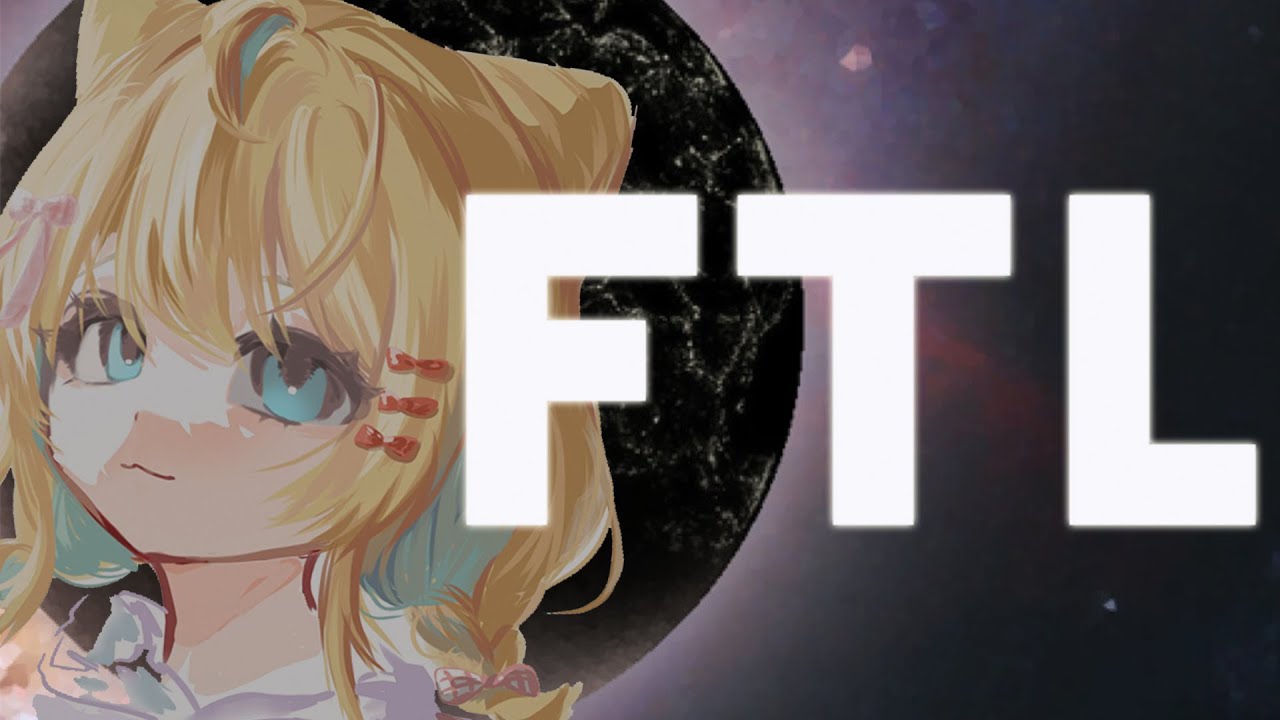 【FTL】Normal FTL stream :3c
