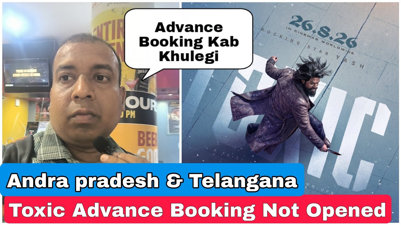 Toxic Advance Booking Has Not Opened In Andhra Pradesh And Telangana For This Reason