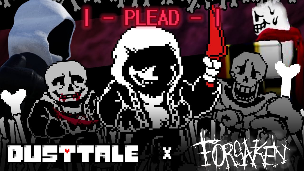 Dusttale x Forsaken | Plead (Dust Sans против Papyrus) | Анимация битвы