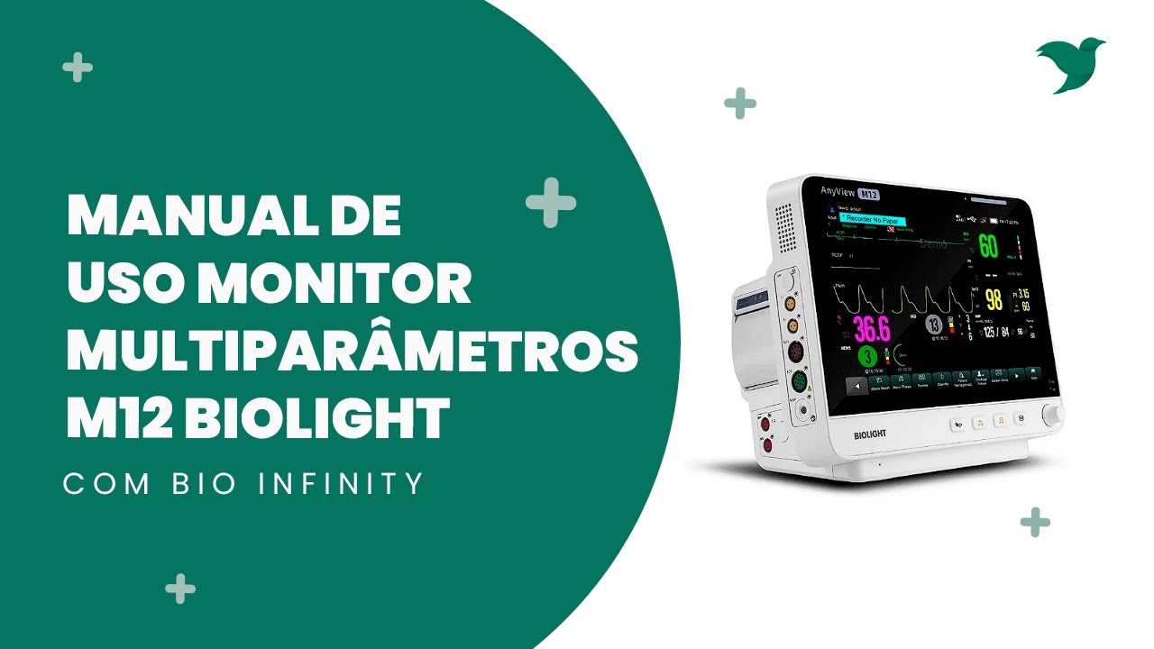 Bio Infinity - Manual de Uso Monitor Multiparâmetros M12 Biolight