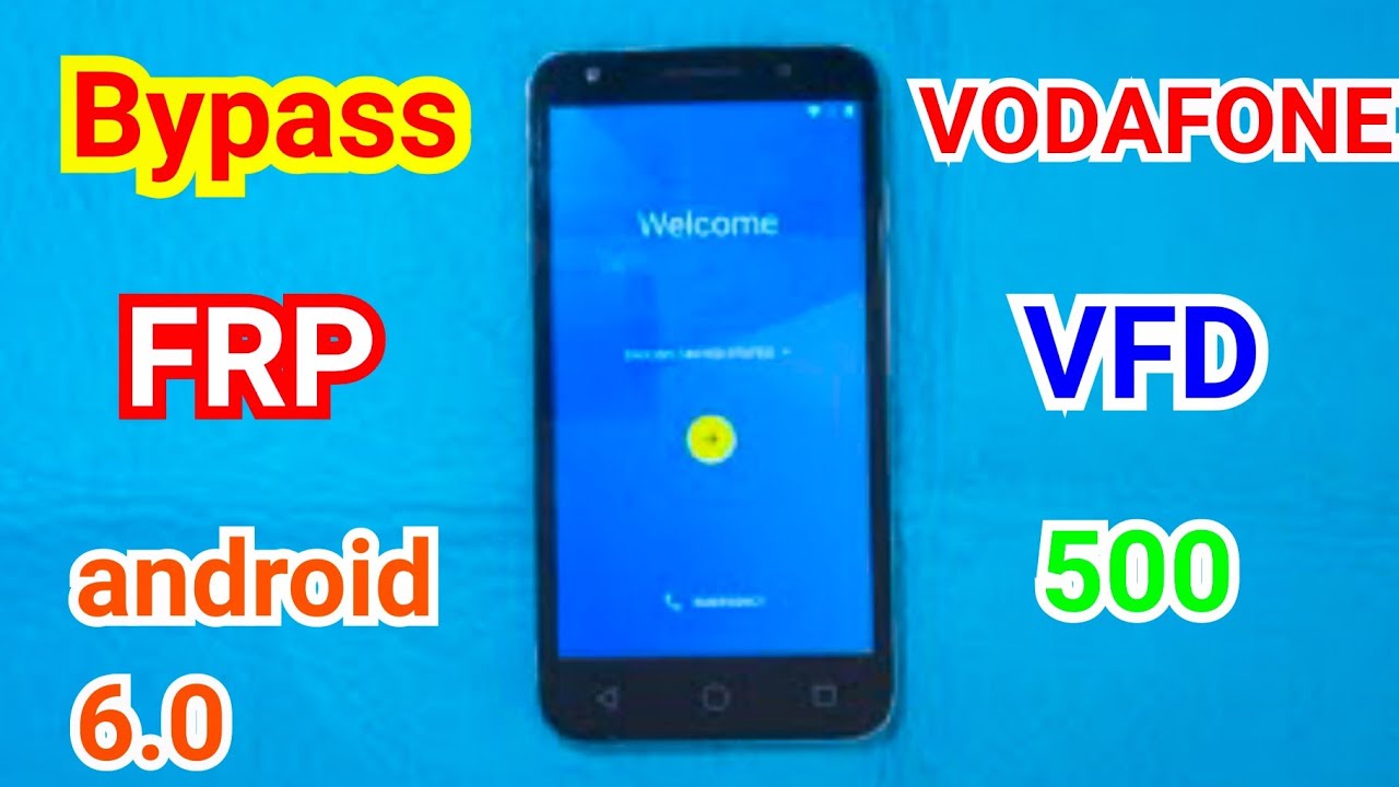 Vodafone VFD 500 Bypass FRP android 6.0