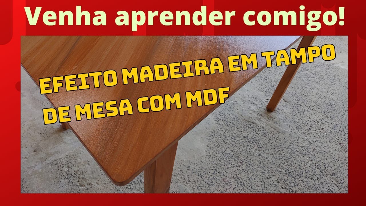 REFORMANDO TAMPO DE MESA EM MDF